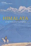 Ebook Himalaya di Ed Douglas edito da Nevicata