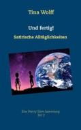 Ebook Und fertig! di Tina Wolff edito da Books on Demand