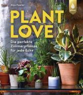 Ebook Plant Love di Alys Fowler edito da Verlag Eugen Ulmer