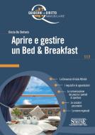 Ebook Aprire e gestire un Bed e Breakfast di Cinzia De Stefanis edito da Edizioni Simone