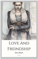 Ebook Love And Freindship di Jane Austen edito da Qasim Idrees