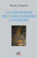 Ebook La composizione dell'Uomo esteriore e interiore di Davide di Augusta edito da Edizioni Paoline