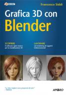Ebook Grafica 3D con Blender di Siddi Francesco edito da Apogeo