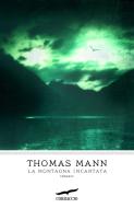 Ebook La montagna incantata di Thomas Mann edito da Corbaccio