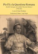 Ebook Pio IX e la Questione Romana di Omar Ebrahime edito da D'Ettoris Editori