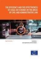 Ebook The efficiency and the effectiveness of legal aid schemes in the areas of civil and administrative law di Council of Europe edito da Council of Europe