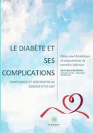 Ebook Mon livre sur le diabète et ses complications di Dr Alma Kulenovic edito da Le Lys Bleu Éditions
