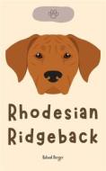 Ebook Rhodesian Ridgeback di Roland Berger edito da Roland Berger