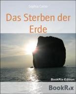 Ebook Das Sterben der Erde di Sophia Corso edito da BookRix