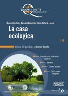 Ebook La casa ecologica di M. Montalto, C. Gianniello, M. R. Lacava edito da Edizioni Simone