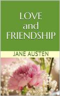 Ebook Love and Friendship di Jane Austen edito da Youcanprint