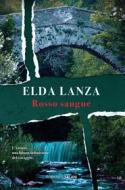 Ebook Rosso sangue di Elda Lanza edito da Salani Editore