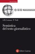 Ebook Semiotica del testo giornalistico di Anna Maria Lorusso, Patrizia Violi edito da Editori Laterza