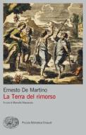 Ebook La Terra del rimorso di De Martino Ernesto edito da Einaudi