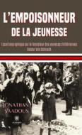 Ebook L’empoisonneur de la jeunesse di Jonathan Saadoun edito da Le Lys Bleu Éditions
