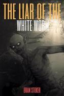 Ebook The Lair of the White Worm (Annotated) di Bram Stoker edito da Muhammad Humza