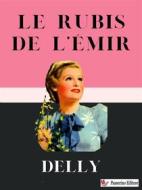 Ebook Le rubis de l&apos;émir di Delly edito da Passerino