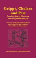 Ebook Grippe, Cholera und Pest di Dieter Kiepenkracher edito da Books on Demand