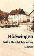 Ebook Höëwingen di Walter Wolf edito da Books on Demand