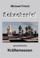 Ebook Das Schachspiel di Michael Frisch edito da Books on Demand