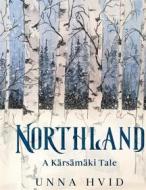 Ebook Northland di Unna Hvid edito da Books on Demand