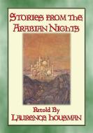 Ebook STORIES FROM THE ARABIAN NIGHTS - lavishly illustrated children's tales di Anon E. Mouse, Retold By Laurence Housman, Illustrated by Edmund Dulac edito da Abela Publishing