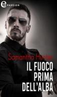 Ebook Il fuoco prima dell'alba (eLit) di Samantha Hunter edito da HarperCollins Italia