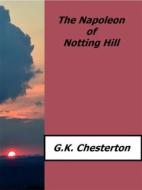 Ebook The Napoleon of Notting Hill di G.K. Chesterton edito da Enrico Conti