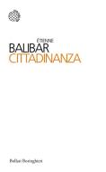 Ebook Cittadinanza di Étienne Balibar edito da Bollati Boringhieri