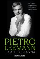 Ebook Il sale della vita di Leemann Pietro edito da Mondadori Libri Trade Electa