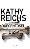 Ebook Duecentosei ossa di Reichs Kathy edito da Rizzoli