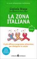 Ebook La Zona italiana di Braga Gigliola edito da Sperling & Kupfer