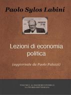 Ebook Lezioni di Economia Politica Vol. I di Paolo Sylos Labini edito da Associazione Paolo Sylos Labini