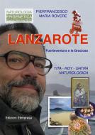 Ebook Lanzarote di Pierfrancesco Maria Rovere edito da Edizioni Etimpresa