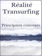 Ebook Réalité Transurfing: Principaux concepts di Fer Rov edito da FeRo