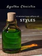 Ebook Il misterioso affare di Styles (tradotto) di Agatha Christie edito da Planet Editions