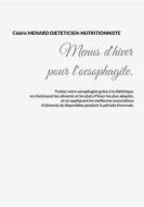 Ebook Menus d&apos;hiver pour l&apos;oesophagite. di Cédric Menard edito da Books on Demand