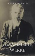 Ebook Gesammelte Werke di George Bernard Shaw edito da Books on Demand