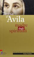 Ebook Teresa d'Avila di Pistillo Fabio edito da Edizioni Messaggero Padova