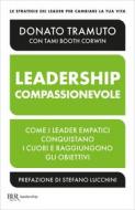 Ebook Leadership compassionevole di Tramuto Donato edito da BUR