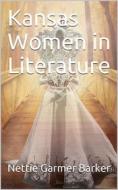 Ebook Kansas Women in Literature di Nettie Garmer Barker edito da iOnlineShopping.com