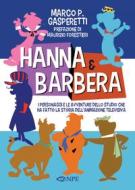 Ebook Hanna & Barbera di Marco P. Gasperetti edito da Edizioni NPE