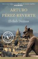 Ebook Il club Dumas (VINTAGE) di Pérez-reverte Arturo edito da Rizzoli