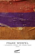 Ebook I quaranta giorni del Mussa Dagh di Franz Werfel edito da Corbaccio