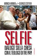 Ebook Selfie di Monica Mondo, Georges Cottier edito da Edizioni Cantagalli