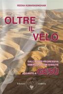 Ebook Oltre il velo di Reena Kumarasingham edito da Amrita Edizioni