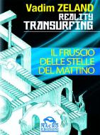 Ebook Reality Transurfing - Il fruscio delle stelle del mattino di Vadim Zeland edito da Macro Edizioni