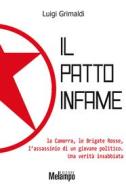 Ebook Il patto infame di Grimaldi Luigi edito da Melampo Editore