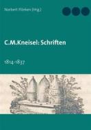 Ebook C.M.Kneisel: Schriften di Norbert Flörken edito da Books on Demand
