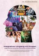 Ebook Integrativer Umgang mit Drogen di Jörg Simon Schmid edito da Books on Demand